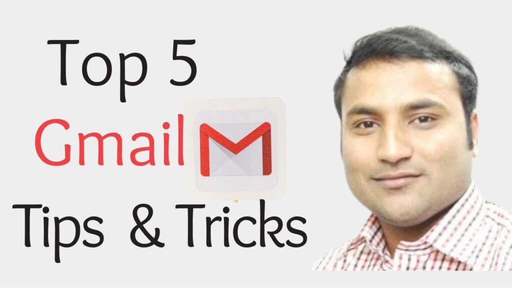 Top 5 Gmail Tips and Tricks