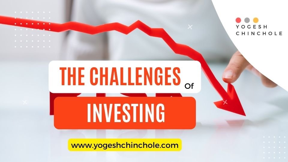 The Challenges of Investing: The Best Guide for Beginners 2023. Challenges of Investing, Investing